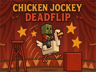 【Chicken Jockey Deadflip】Thumbnail Image