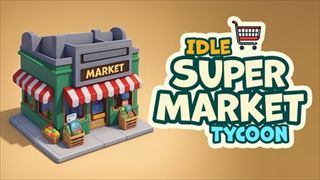 【Idle Supermarket Tycoon】Thumbnail Image