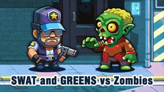 【SWAT and GREENS vs Zombies】Thumbnail Image