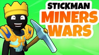 【Stickman Miners Wars】Thumbnail Image