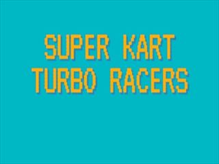 【Super Kart Turbo Racers】Thumbnail Image