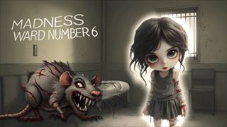 【Madness: Ward number 6】Thumbnail Image