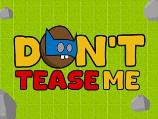 【Dont Tease Me】Thumbnail Image
