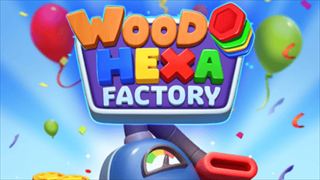 【Wood Hexa Factory!】Thumbnail Image