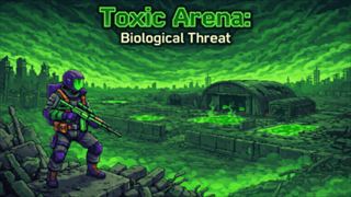 【Toxic Arena: Biological Threat】Thumbnail Image