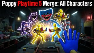 【Poppy Playtime 5 Merge: All Characters】Thumbnail Image