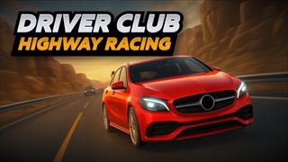 【Driver Club: Highway Racing】男性向けゲーム