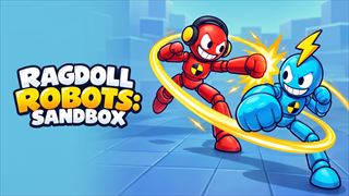 【Ragdoll Robots: Sandbox】無料オンライン 2Dゲーム