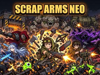 【SCRAP ARMS NEO】無料オンライン mobileゲーム