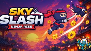 【Sky Slash: Ninja Rise】無料オンライン アクションアドベンチャーゲーム